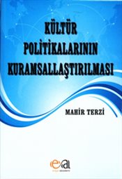 Kültür Politikalarının Kuramsallaştırılması – Mahir Terzi – Edge Akademi – kitap kapağı