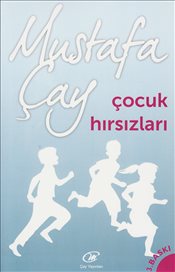 Çocuk Hırsızları – Mustafa Çay – Çay Yayınları – kitap kapağı