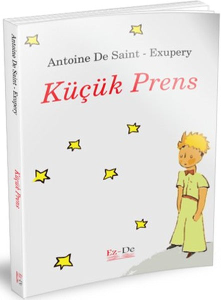 Küçük Prens – Antonie de Saint Exupery – Ez - De Yayınları – kitap kapağı