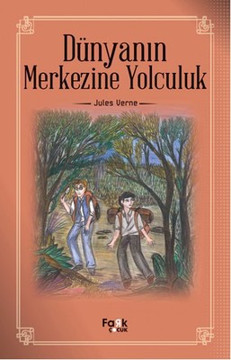 Dünyanın Merkezine Yolculuk – Jules Verne – Fark Yayınları – kitap kapağı