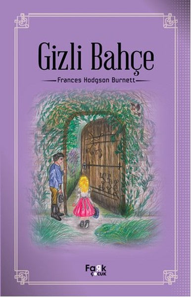 Gizli Bahçe – Frances Hodgson Burnett – Fark Yayınları – kitap kapağı