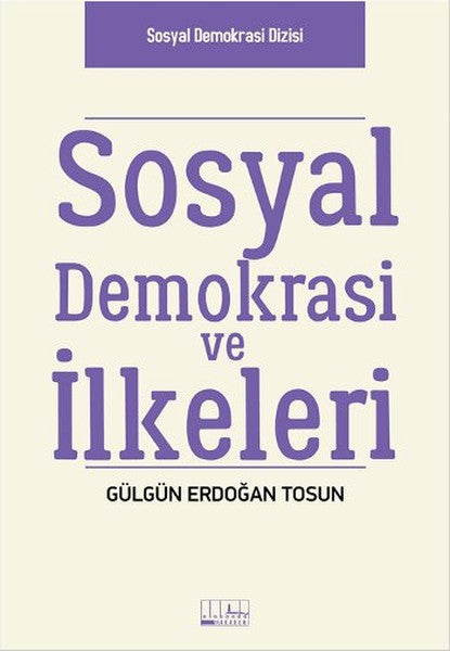 Sosyal Demokrasi ve İlkeleri – Gülgün Erdoğan Tosun – Alabanda Yayın – kitap kapağı