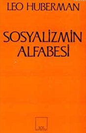 Sosyalizmin Alfabesi – Leo Huberman – Sol Yayınları – kitap kapağı