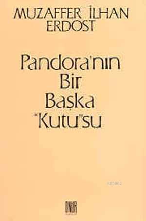 Pandora’nın Bir Başka "Kutu"su – Muzaffer İlhan Erdost – Onur Yayınları – kitap kapağı