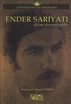 Ender Sarıyatı - Ölüme Direnen Şiirler – Ender Sarıyatı – Bencekitap – kitap kapağı