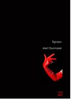 Egospu – Mert Durmazer – Bencekitap – kitap kapağı