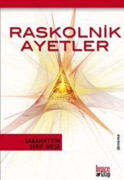 Raskolnik Ayetler – Sabahattin Şerif Meşe – Bencekitap – kitap kapağı