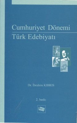 Cumhuriyet Dönemi Türk Edebiyatı – İbrahim Kıbrıs – Anı Yayıncılık – kitap kapağı