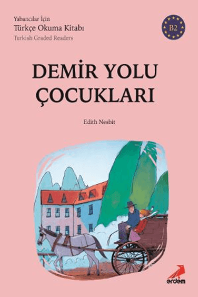 Demiryolu Çocukları  - B2 Yabancılar İçin