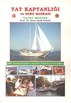 Yat Kaptanlığı ve Soru Bankası – Esen Faruk Özsan – Orta Doğu Denizcilik Ve Kaptanlık Yayınları – kitap kapağı
