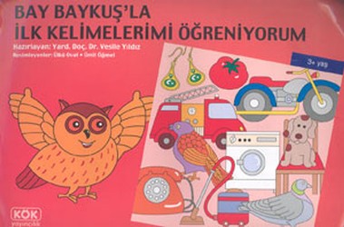 Bay Baykuş’la İlk Kelimelerimi Öğreniyorum – Vesile Yıldız – Kök Yayınevi – kitap kapağı