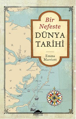 Bir Nefeste Dünya Tarihi – Emma Marriott – Maya Kitap – kitap kapağı