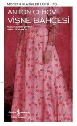 Vişne Bahçesi – Anton Pavloviç Çehov – İş Bankası Kültür Yayınları – kitap kapağı