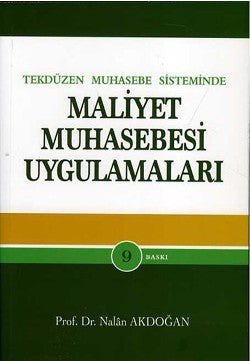Tek Düzen Muhasebe Sisteminde Maliyet Muhasebesi Uygulamaları