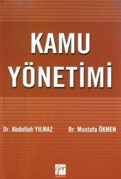 Kamu Yönetimi – Kolektif – Gazi Kitabevi – kitap kapağı