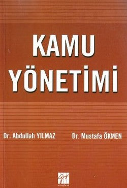 Kamu Yönetimi – Mustafa Ökmen – Gazi Kitabevi – kitap kapağı