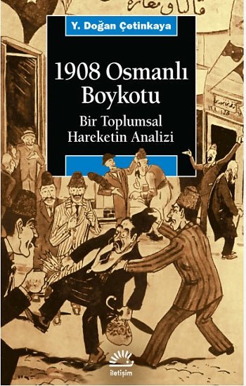 1908 Osmanlı Boykotu: Bir Toplumsal Hareketin Analizi - mezetto