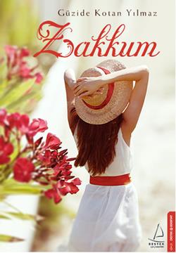 Zakkum – Güzide Kotan Yılmaz – Destek Yayınları – kitap kapağı