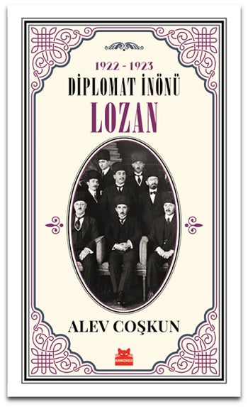 1922-1923 Diplomat İnönü - Lozan
