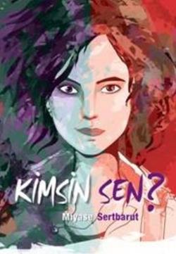 Kimsin Sen? – Miyase Sertbarut – Tudem Yayınları – kitap kapağı