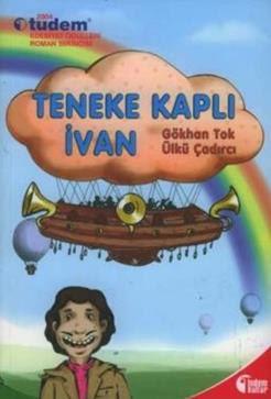 Teneke Kaplı İvan – Gökhan Tok – Tudem Yayınları – kitap kapağı