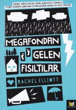 Megafondan Gelen Fısıltılar – Rachel Elliott – Beyaz Baykuş Yayınları – kitap kapağı