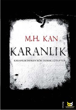 Karanlık – M. H. Kan – Beyaz Baykuş Yayınları – kitap kapağı