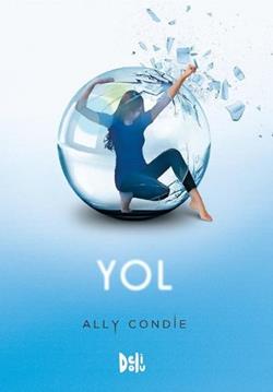 Yol – Ally Condie – Delidolu – kitap kapağı