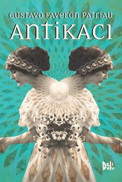 Antikacı – Gustavo Faveron Patriau – Delidolu – kitap kapağı