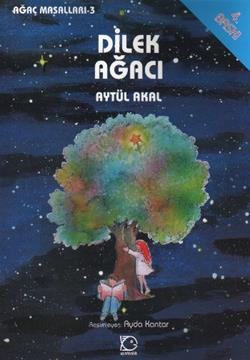 Dilek Ağacı – Aytül Akal – Uçanbalık Yayıncılık – kitap kapağı