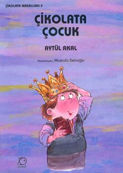 Çikolata Çocuk – Aytül Akal – Uçanbalık Yayıncılık – kitap kapağı