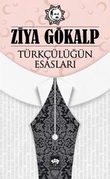 Türkçülüğün Esasları – Ziya Gökalp – Ötüken Neşriyat – kitap kapağı