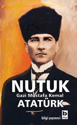 Nutuk – Mustafa Kemal Atatürk – Bilgi Yayınevi – kitap kapağı