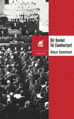 Bir Devlet İki Cumhuriyet – Dinçer Demirkent – Ayrıntı Yayınları – kitap kapağı