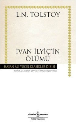 İvan İlyiç'in Ölümü – Lev Nikolayeviç Tolstoy – İş Bankası Kültür Yayınları – kitap kapağı