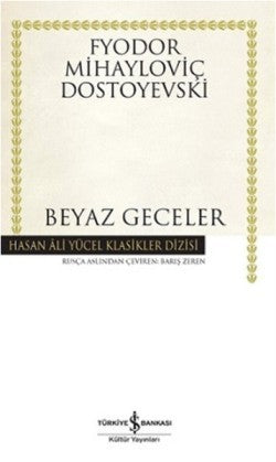 Beyaz Geceler – Fyodor Mihayloviç Dostoyevski – İş Bankası Kültür Yayınları – kitap kapağı