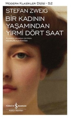 Bir Kadının Yaşamından Yirmi Dört Saat – Stefan Zweig – İş Bankası Kültür Yayınları – kitap kapağı