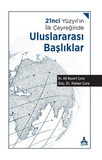 21nci Yüzyıl'ın İlk Çeyreğinde Uluslararası Başlıklar