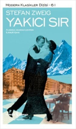 Yakıcı Sır – Stefan Zweig – İş Bankası Kültür Yayınları – kitap kapağı