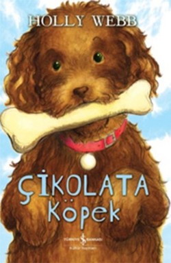 Çikolata Köpek – Holly Webb – İş Bankası Kültür Yayınları – kitap kapağı