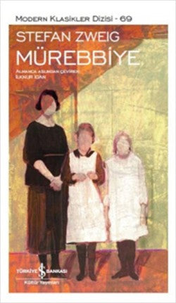 Mürebbiye – Stefan Zweig – İş Bankası Kültür Yayınları – kitap kapağı