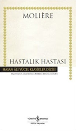 Hastalık Hastası – Moliere – İş Bankası Kültür Yayınları – kitap kapağı