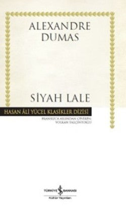 Siyah Lale – Alexandre Dumas – İş Bankası Kültür Yayınları – kitap kapağı
