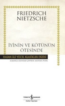 İyinin ve Kötünün Ötesinde – Friedrich Nietzsche – İş Bankası Kültür Yayınları – kitap kapağı