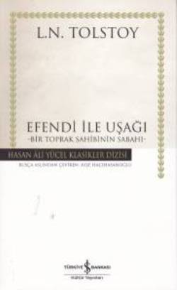 Efendi ile Uşağı – Lev Nikolayeviç Tolstoy – İş Bankası Kültür Yayınları – kitap kapağı