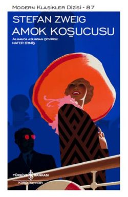 Amok Koşucusu – Stefan Zweig – İş Bankası Kültür Yayınları – kitap kapağı