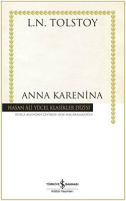 Anna Karenina – Lev Nikolayeviç Tolstoy – İş Bankası Kültür Yayınları – kitap kapağı