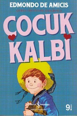 Çocuk Kalbi – Edmondo De Amicis – İş Bankası Kültür Yayınları – kitap kapağı