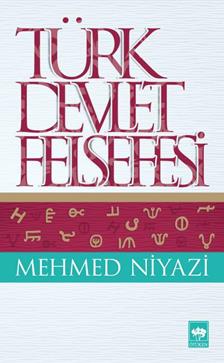 Türk Devlet Felsefesi – Mehmed Niyazi – Ötüken Neşriyat – kitap kapağı