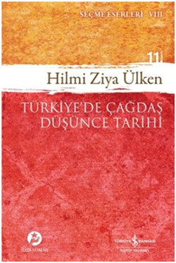 Türkiye’de Çağdaş Düşünce Tarihi – Hilmi Ziya Ülken – İş Bankası Kültür Yayınları – kitap kapağı